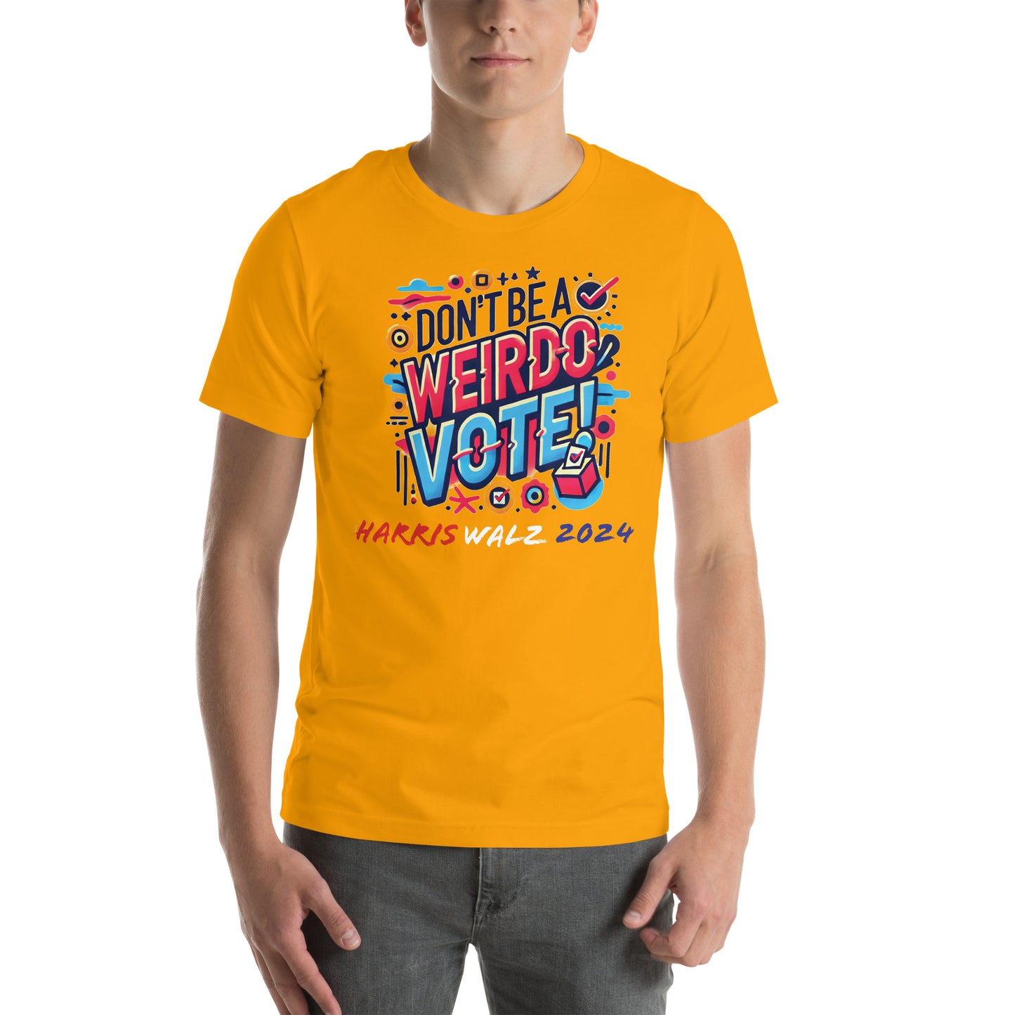 Don't be a weirdo VOTE!