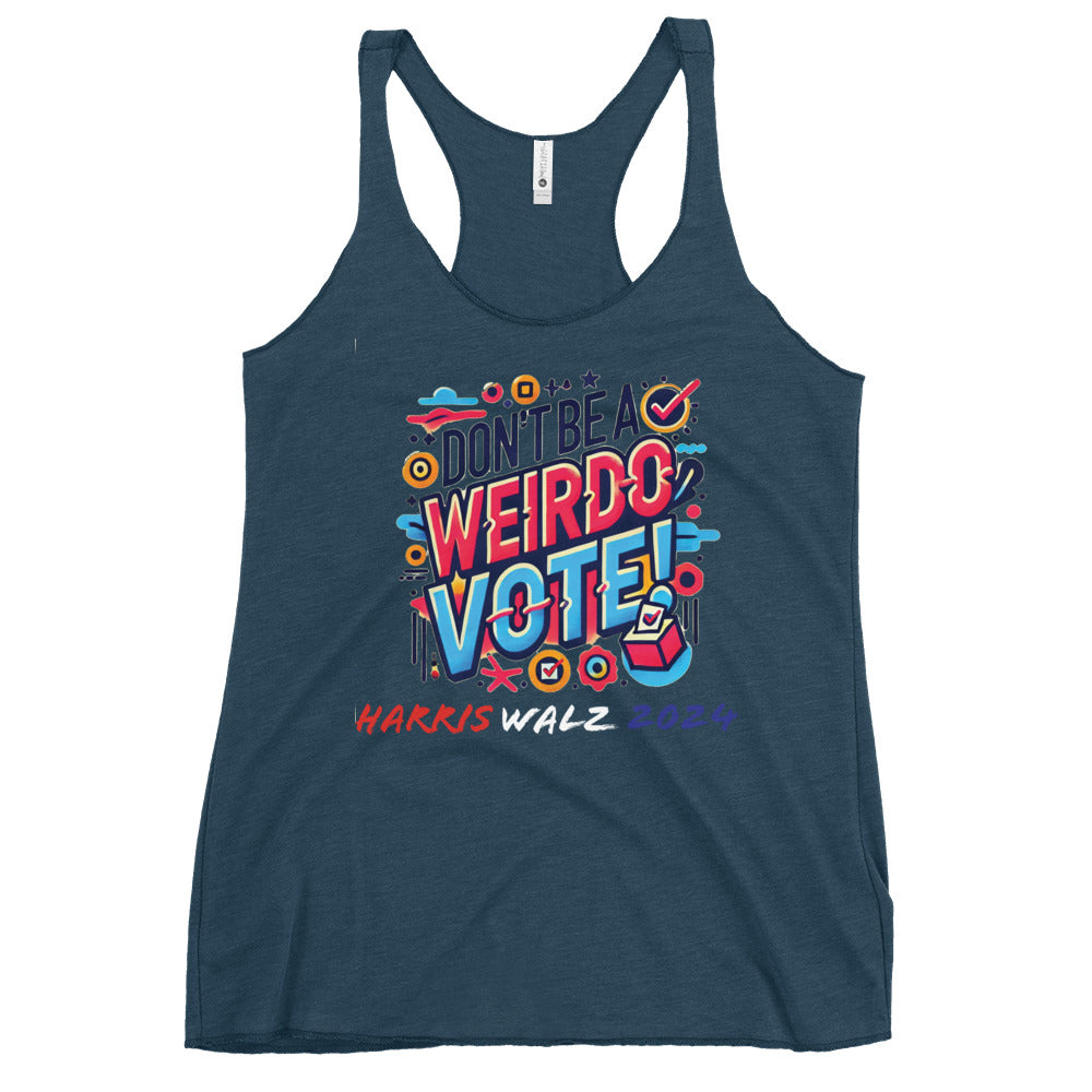 Don't be a weirdo VOTE!